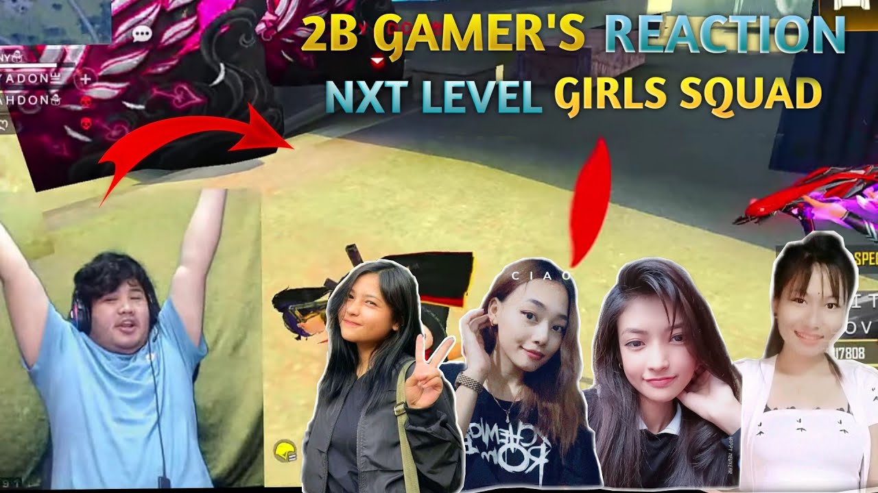 2B GAMER & CLASSY FF'S LIVE REACTION ON NXT LEVEL GIRLS SQUAD GAMEPLAY 😲🔥 | KELLY FF