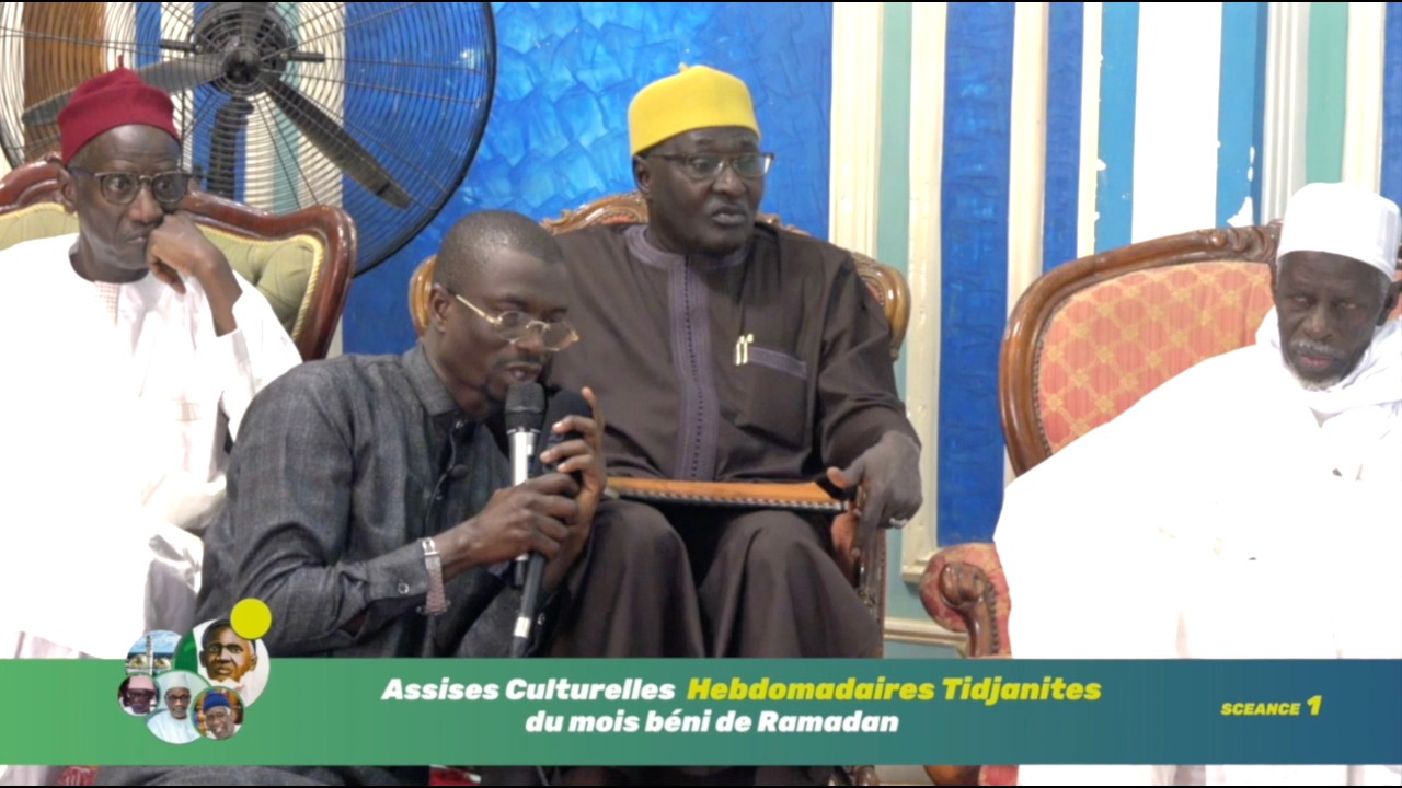 SEANCE 1 - Assises Intellectuelles Hebdomadaires Tidjanites