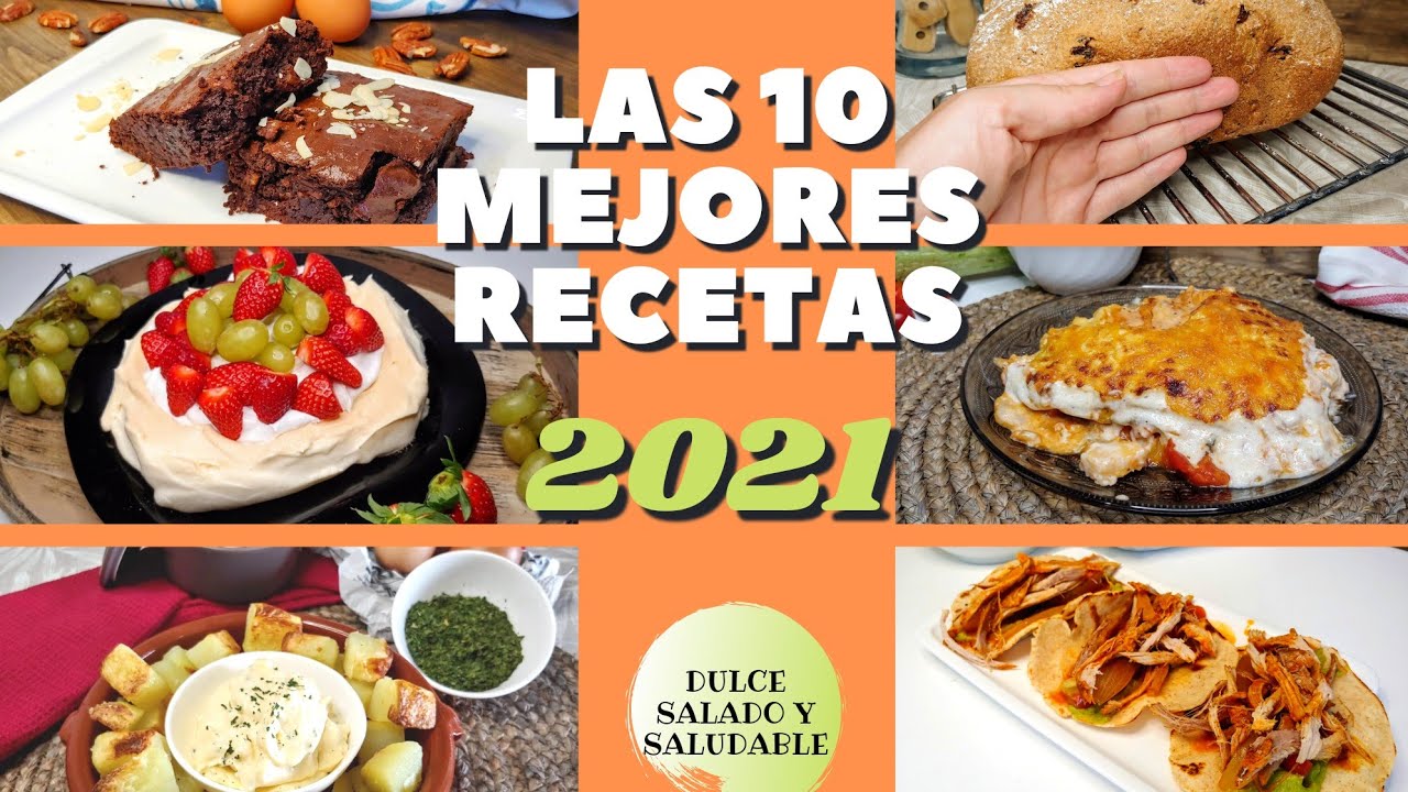LAS 10 MEJORES RECETAS SALUDABLES DE 2021 / 💚 DULCE SALADO Y SALUDABLE 💚