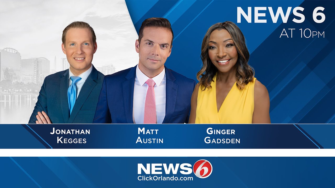 News 6 at 10 p.m. | Live Central Florida headlines and weather
