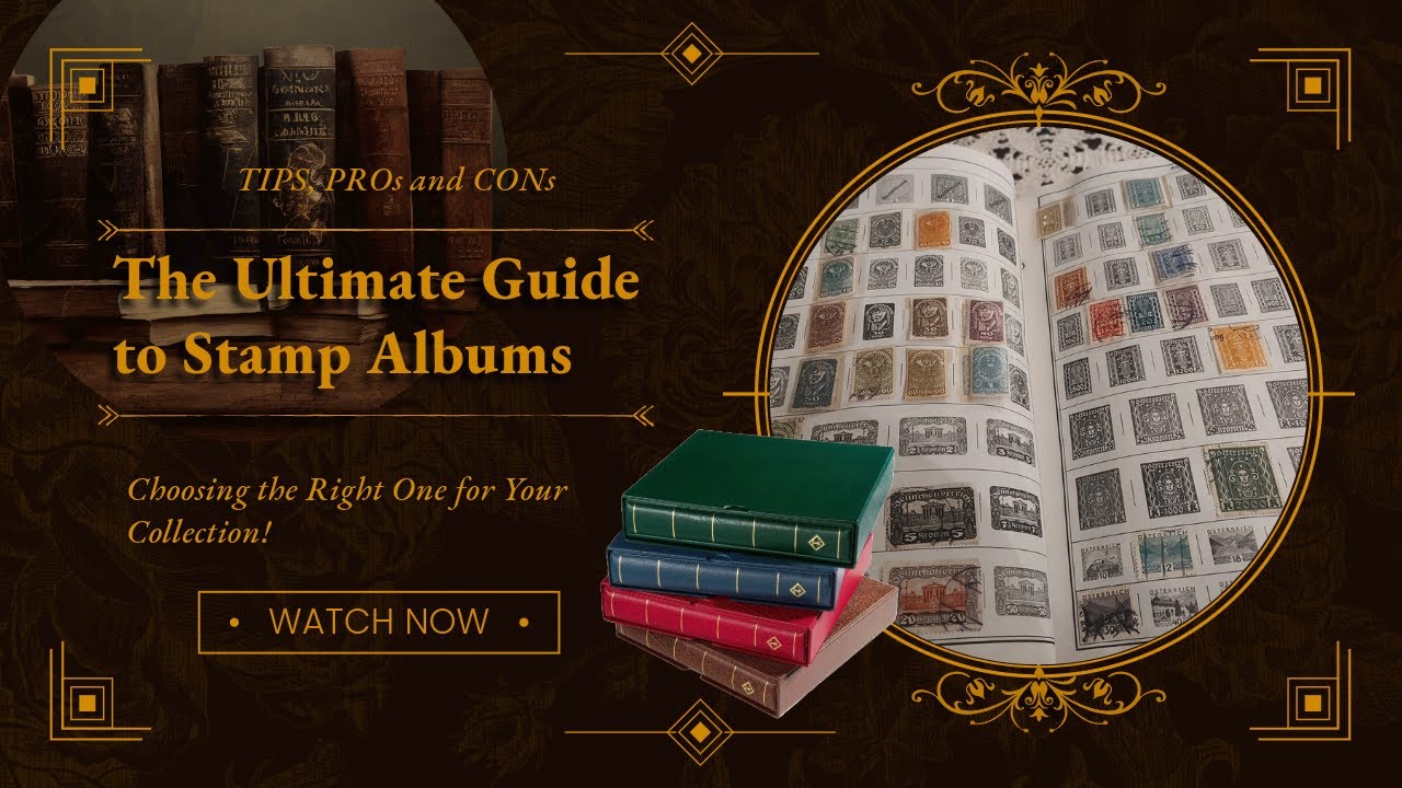 The Ultimate Guide to Stamp Albums – Choosing the Right One for Your Collection!