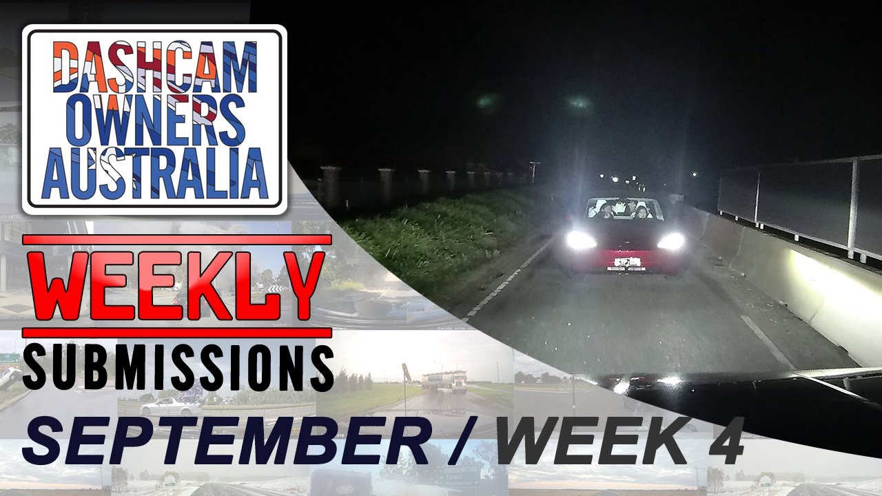 Dash Cam Owners Australia Weekly Submissions September Week 4