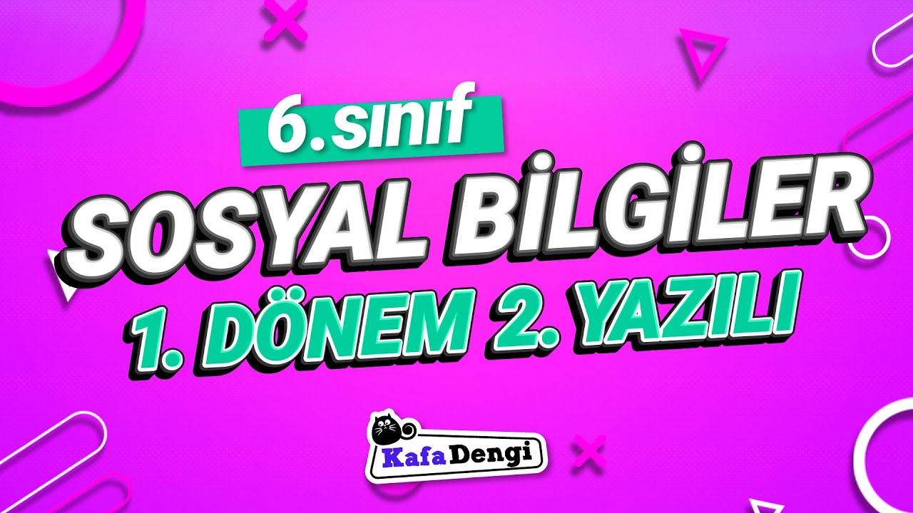 6. Sınıf Sosyal Bilgiler - 1. Dönem 2. Yazılı Çalışması #2026
