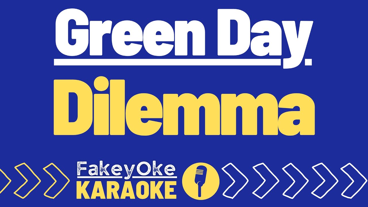 Green Day - Dilemma [Karaoke]