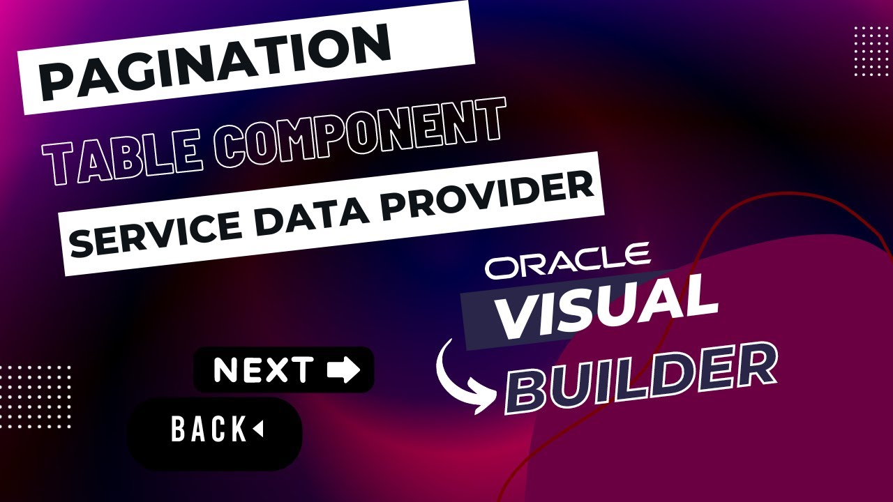 Как реализовать пагинацию в табличном компоненте приложения Oracle Visual Builder (VBCS) | SDP