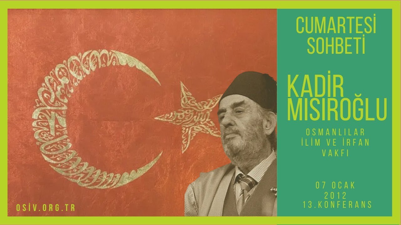 CS13 - &Uuml;stad Kadir Mısıroğlu - Tasavvuf, Suallere Cevaplar - Cumartesi Sohbetleri