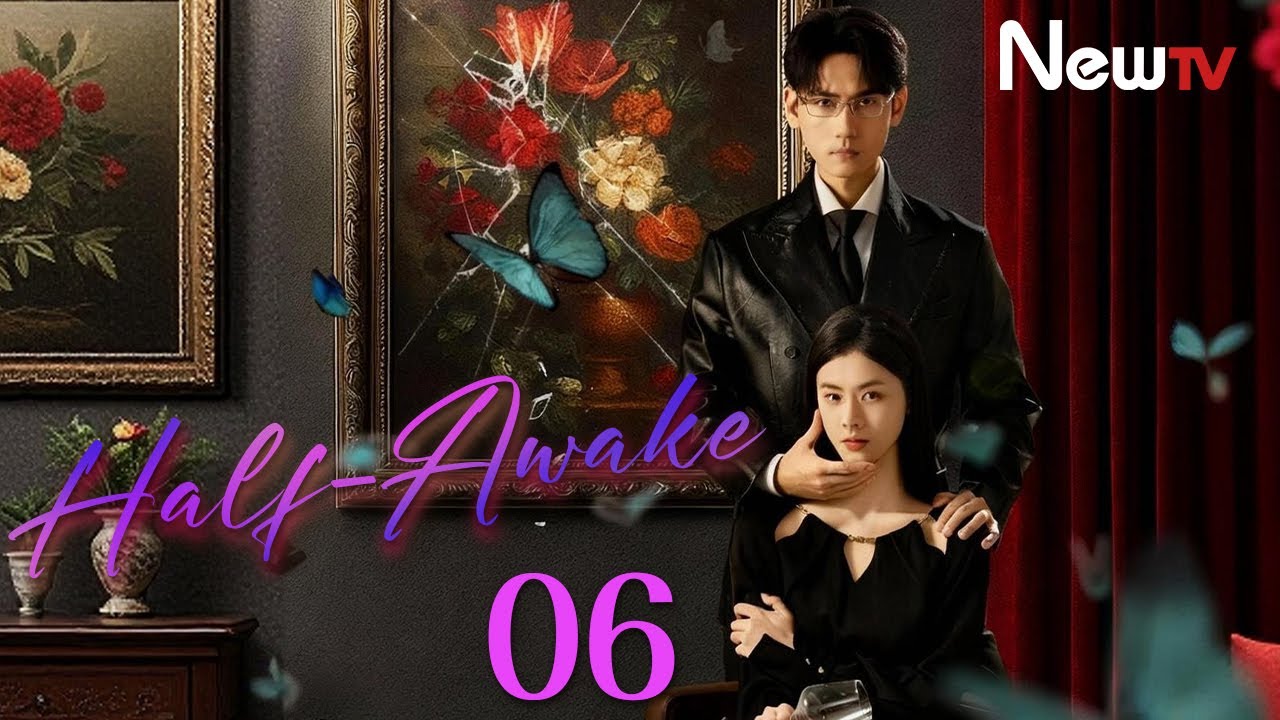 [ENG SUB] Half-Awake | EP06 | 半醒 | NewTV | Zhao Xixi, Xie Yuwang