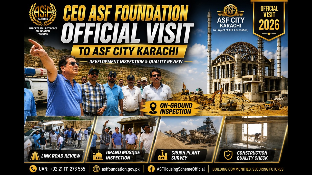 CEO ASF Foundation visit ASF City / Development Inspection & Quality Review