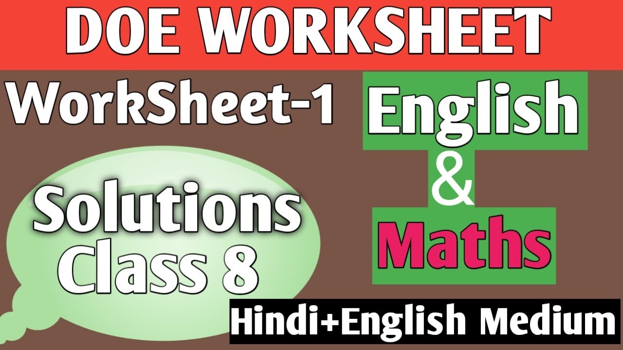 DOE Worksheets-1 Class 8 || Maths and English || Hindi+English Medium Solutions