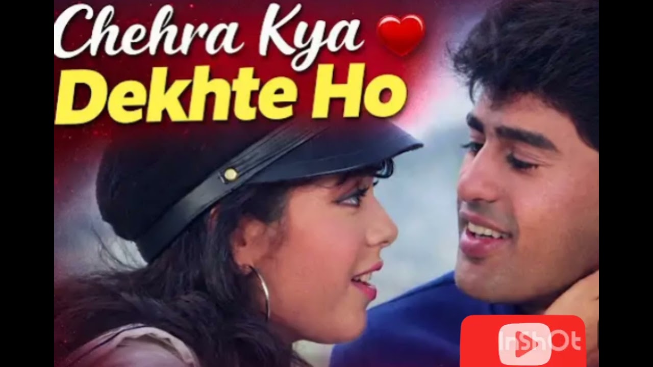 Chehra kya dekhte ho