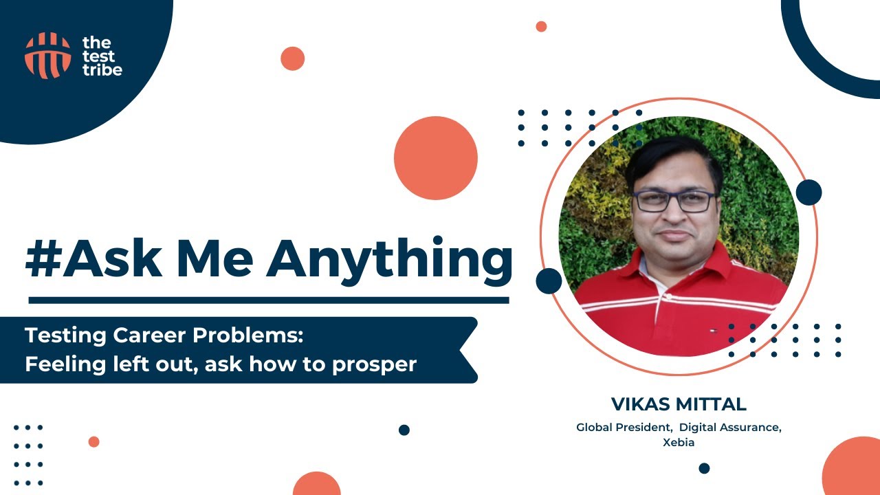 #AMA with Vikas Mittal on Testing Career Problems |testing career growth | how to be future ready