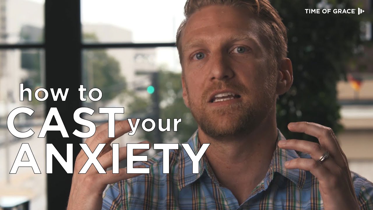 How to Cast Your Anxiety