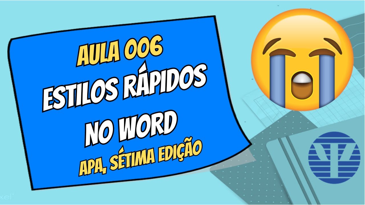APA, 7ª edição – Aula 006 | Níveis de Cabeçalhos e Estilos Rápidos no Word