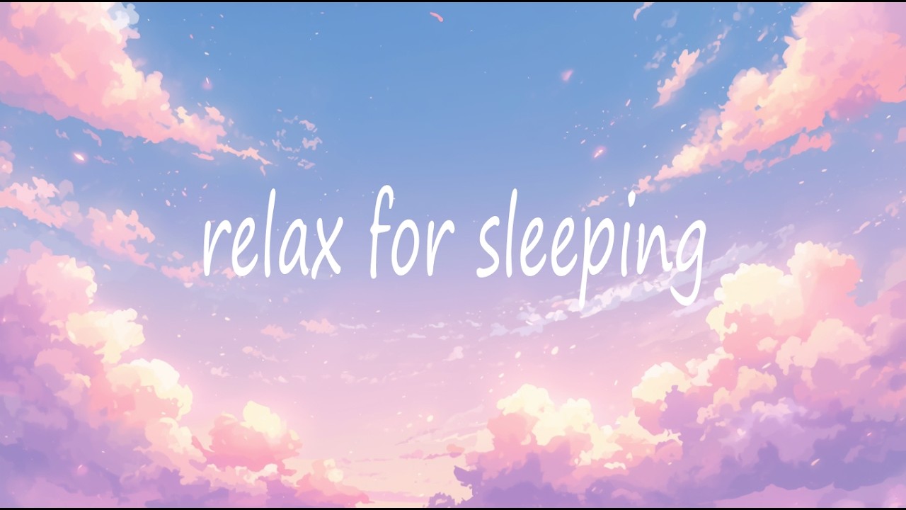 relax for sleeping