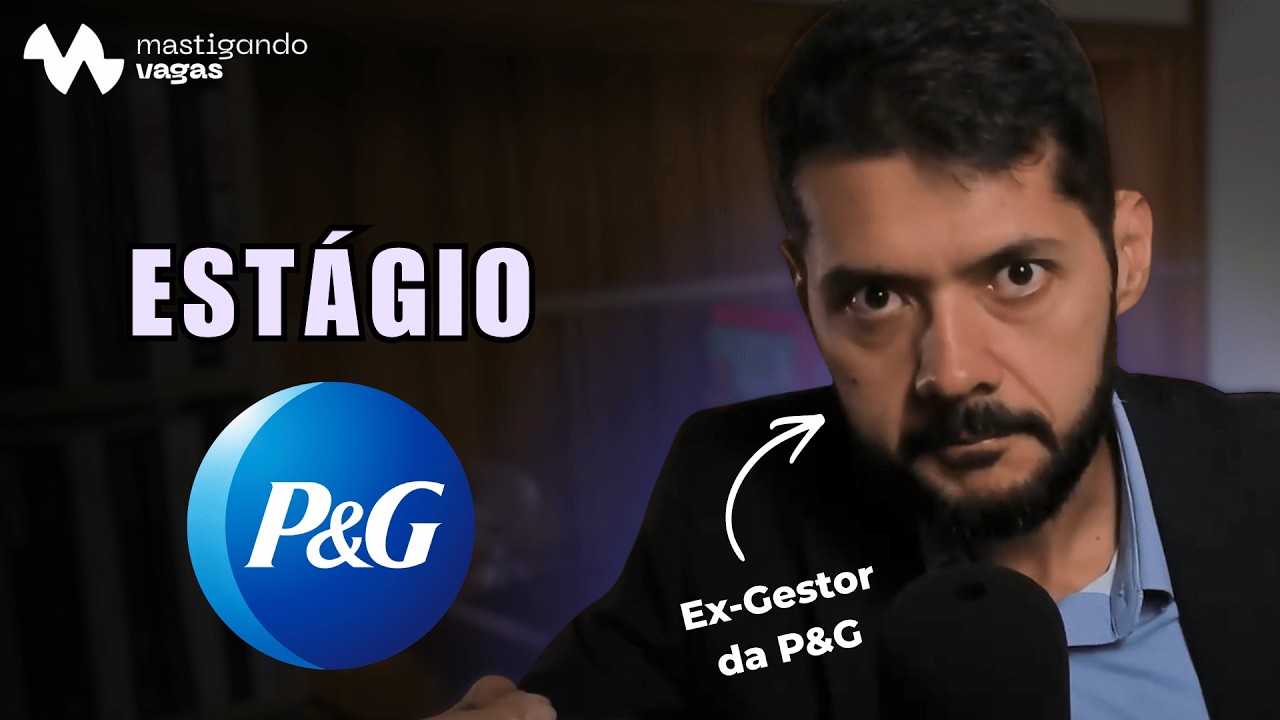Como passar no ESTÁGIO P&G