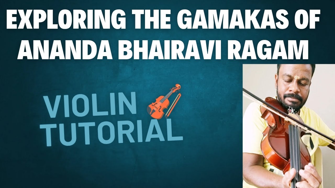 Exploring the gamakas of Ananda bhairavi ragam _ violin tutorial