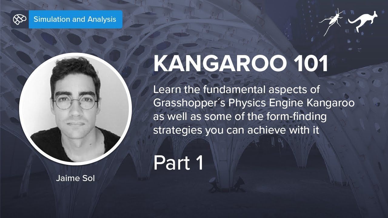 Kangaroo 101 - Physics Engine & Form Finding - Part 1