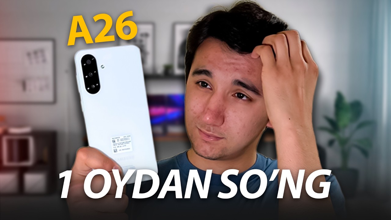 GALAXY A26 BIR OYDAN SO‘NG QANDAY AHVOLDA?
