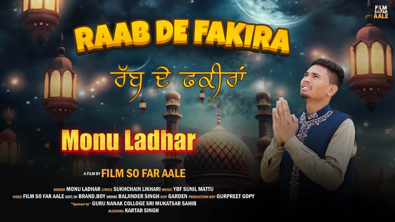 Raab De Fakira | Monu Ladhar | (Official Video) | @KWS786  | Brand Boy | Film So Far Aale