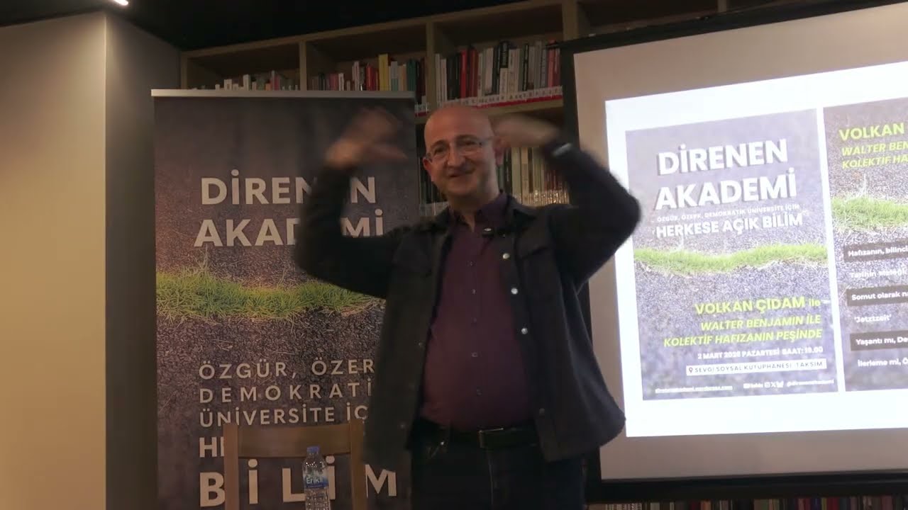 Walter Benjamin ile Kolektif Hafızanın Peşinde-Volkan Çıdam / Direnen Akademi-Herkese Açık Bilim:62
