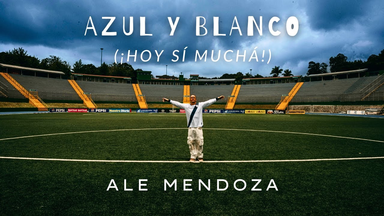 Azul y Blanco (¡Hoy Sí Muchá!) - Ale Mendoza (Lyric Video)