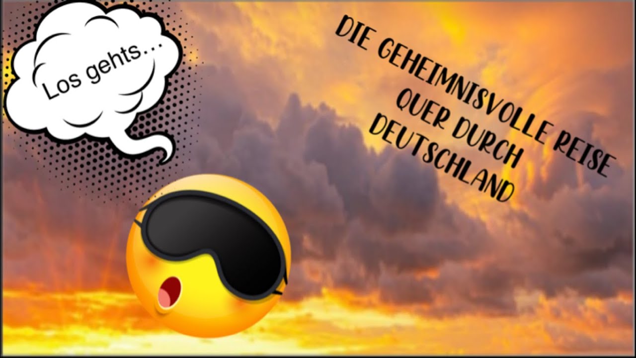 Die Geheimnisvolle Reise quer durch Deutschland Teil 1