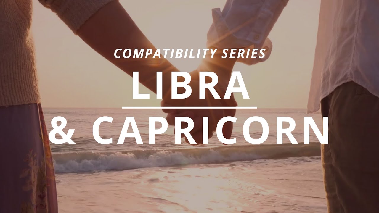 Libra x Capricorn Compatibility