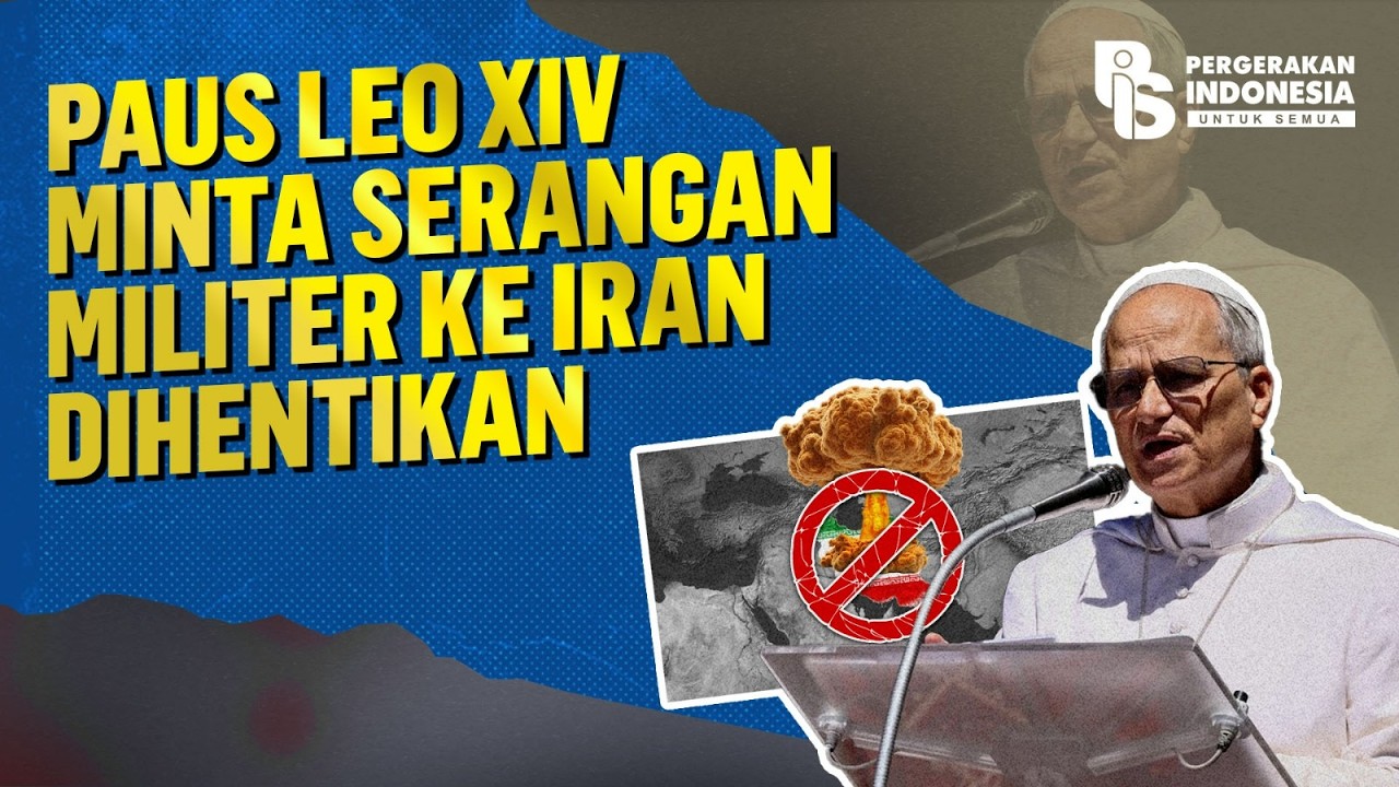 Paus Leo XIV Minta Serangan Militer ke Iran Dihentikan