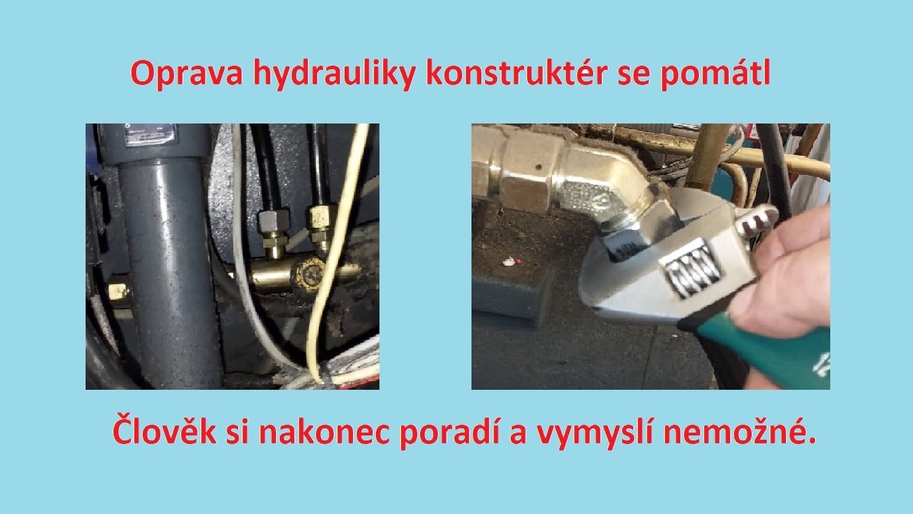 Oprava hydrauliky konstruktér tohoto stroje se asi zbláznil...bonus na závěr