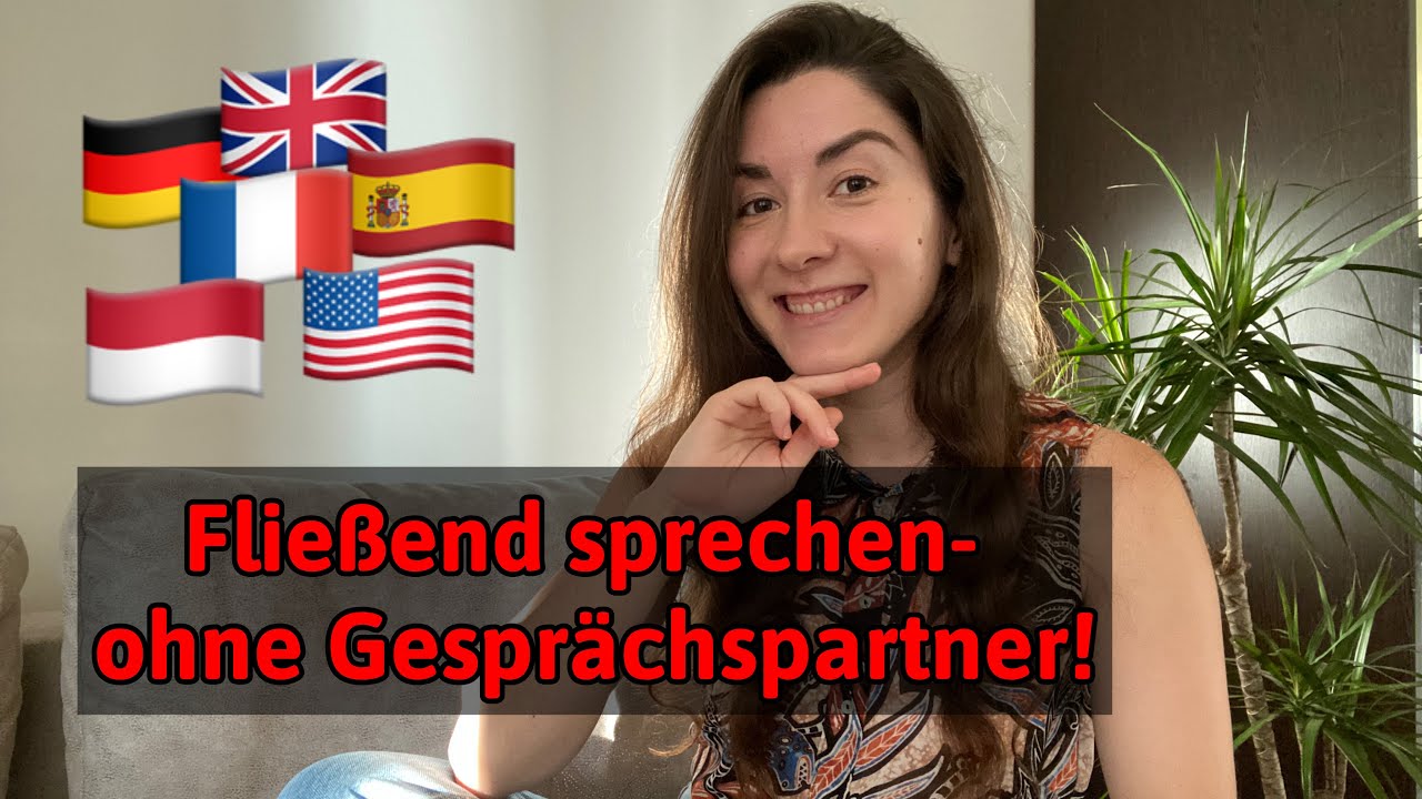 3 &Uuml;bungen, um eine Fremdsprache ALLEIN flie&szlig;end sprechen zu lernen