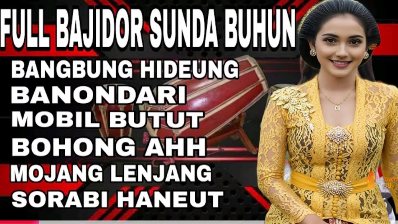 BAJIDOR SUNDA BUHUN bangbung hideung banondari mobil butut