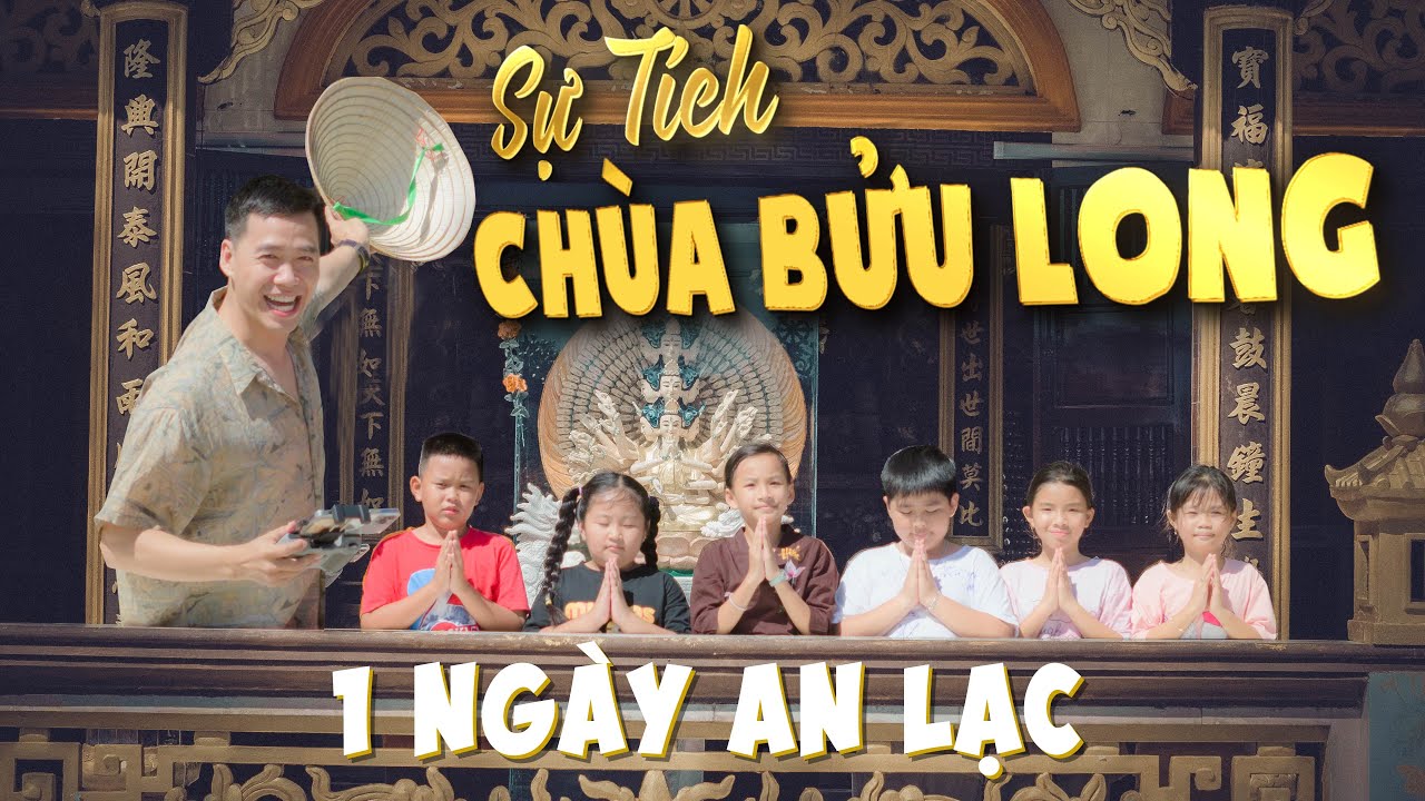 Sự tích chùa Bửu Long tỉnh Bà Rịa Vũng Tàu, khóa tu một ngày an lạc tại Bửu Long Cổ Tự
