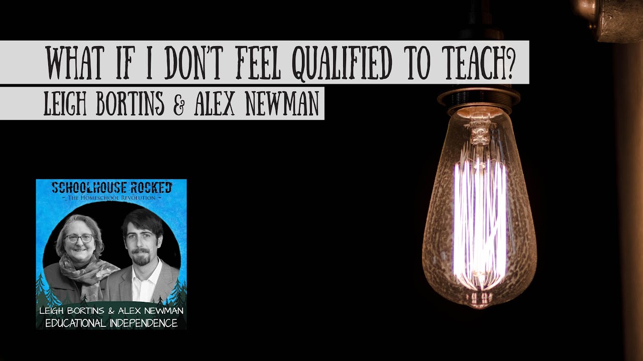 What If I Don't Feel Qualified to Homeschool? Alex Newman and Leigh Bortins