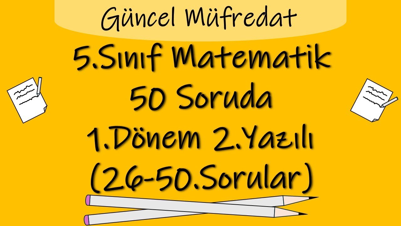 5.Sınıf Matematik | 50 Soruda 1.Dönem 2.Yazılı (26 - 50. Sorular)