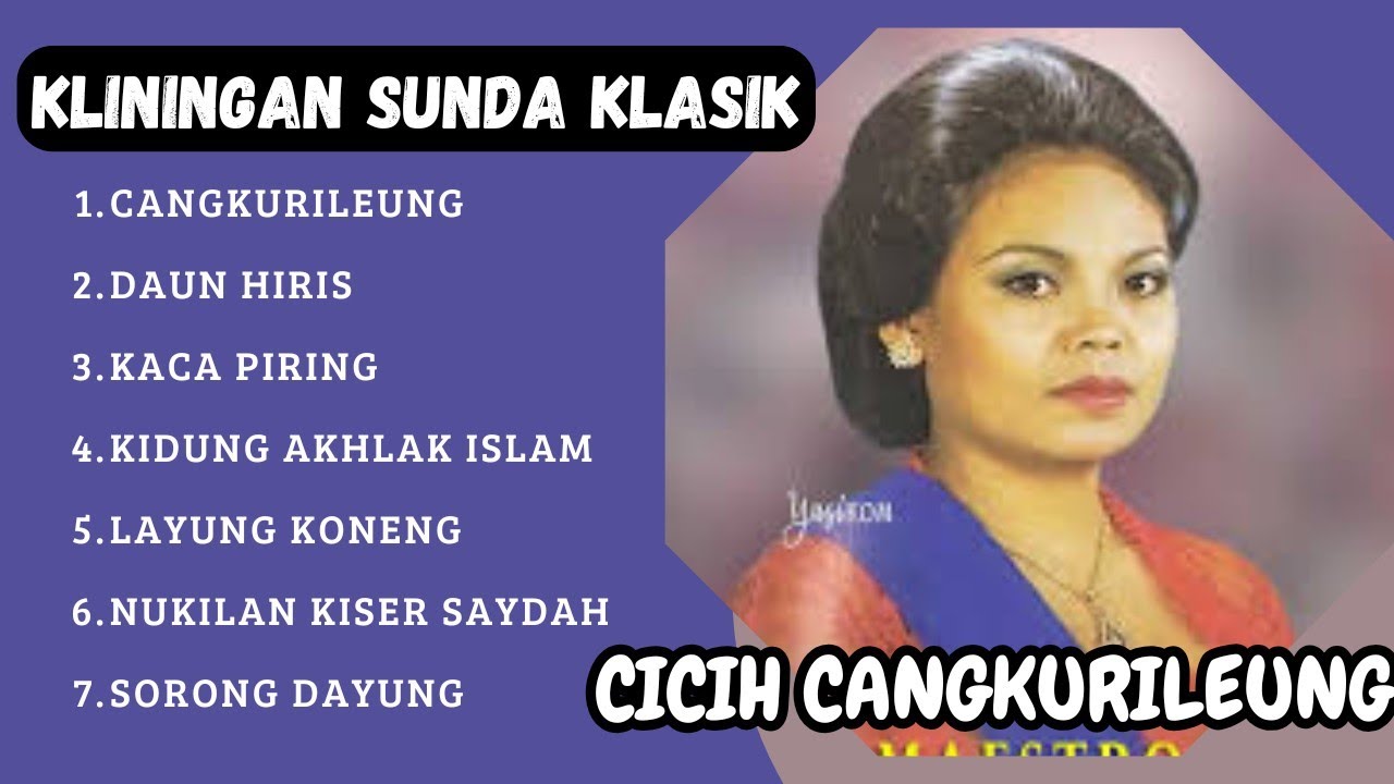 KLININGAN SUNDA KLASIK - CICIH CANGKURILEUNG
