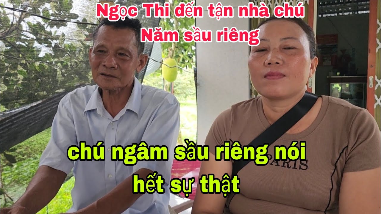 Đến tận nhà chú Năm sầu Riêng, đã sáng tỏa #tiensongnuoc