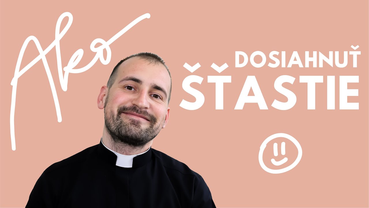 Ako dosiahnuť šťastie?