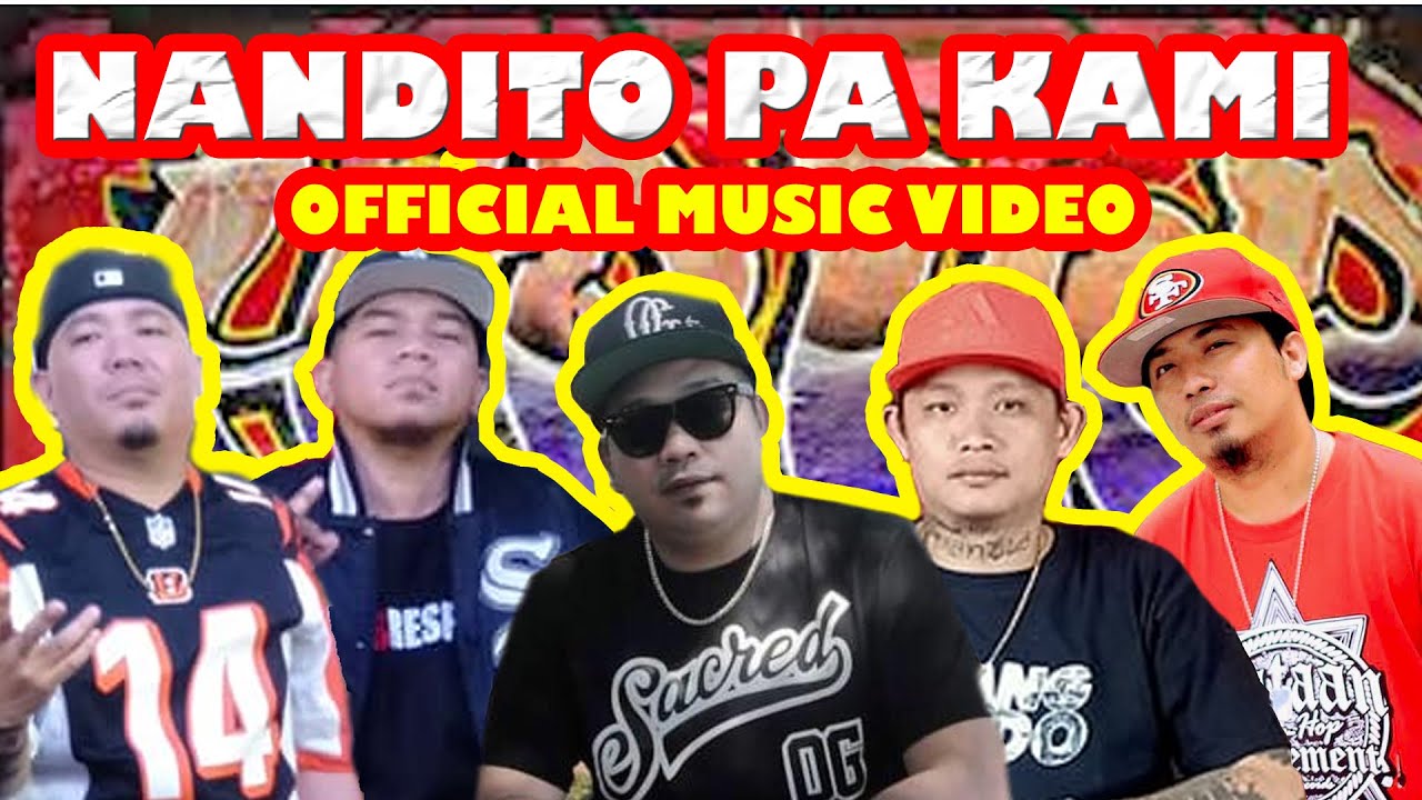 NANDITO PA KAMI BROWN SQUAD x KRUZZADA x OG SACRED FEAT PINOY HIPHOP UNITED