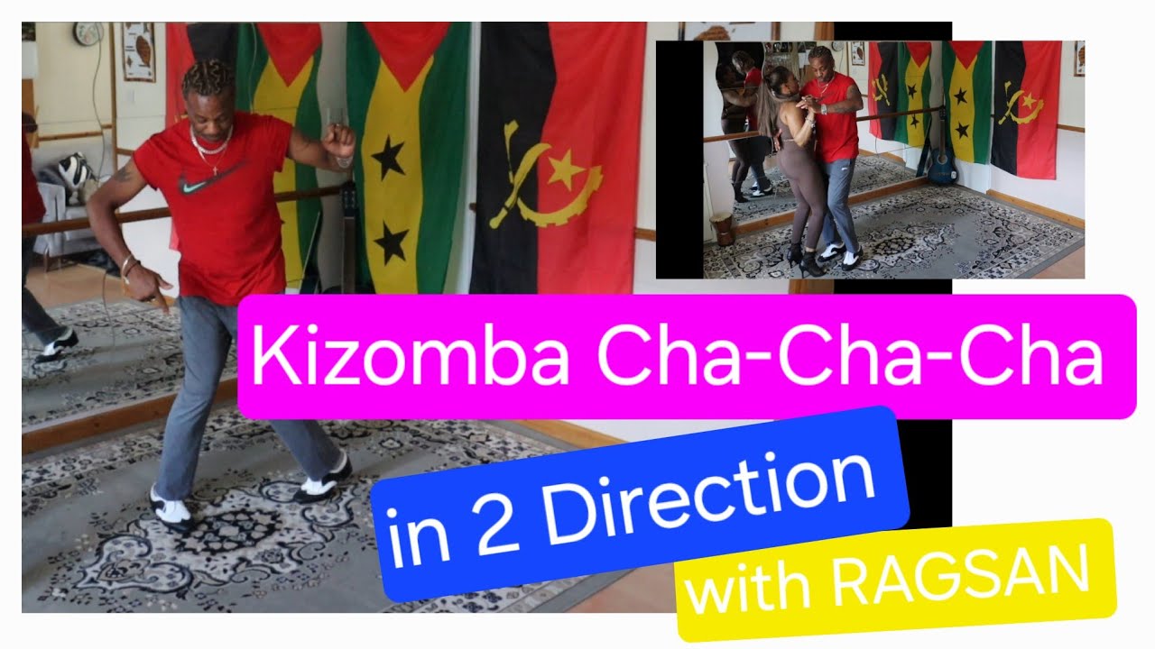kizomba Cha-Cha-Cha in 2 Direction