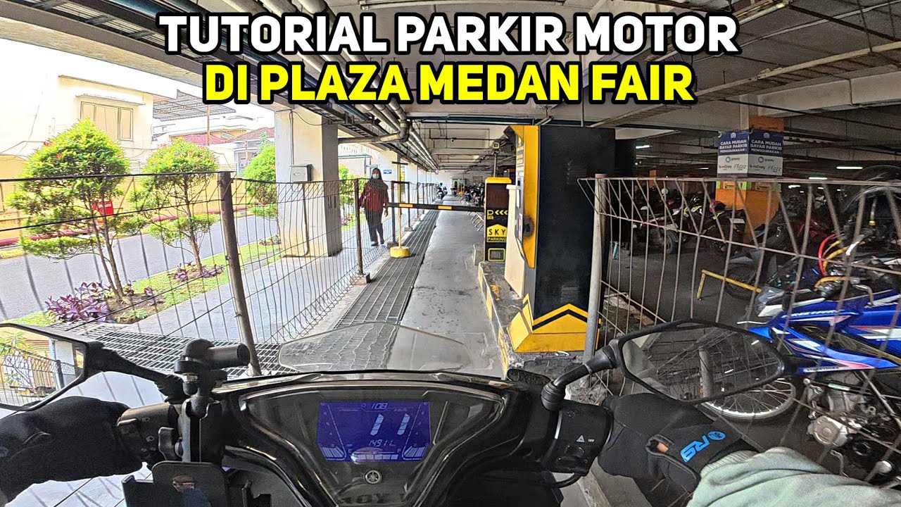 TUTORIAL PARKIR MOTOR DI PLAZA MEDAN FAIR | TERBARU 2026