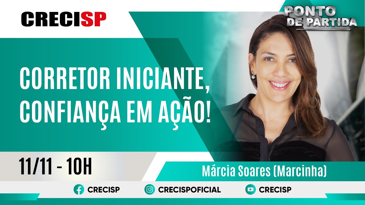 Corretor Iniciante, Confian&ccedil;a em A&ccedil;&atilde;o! - M&aacute;rcia Soares (Marcinha)