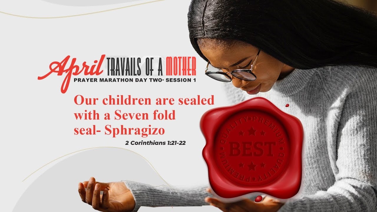 Travails of a mother April prayer marathon:- Day 2- Session one