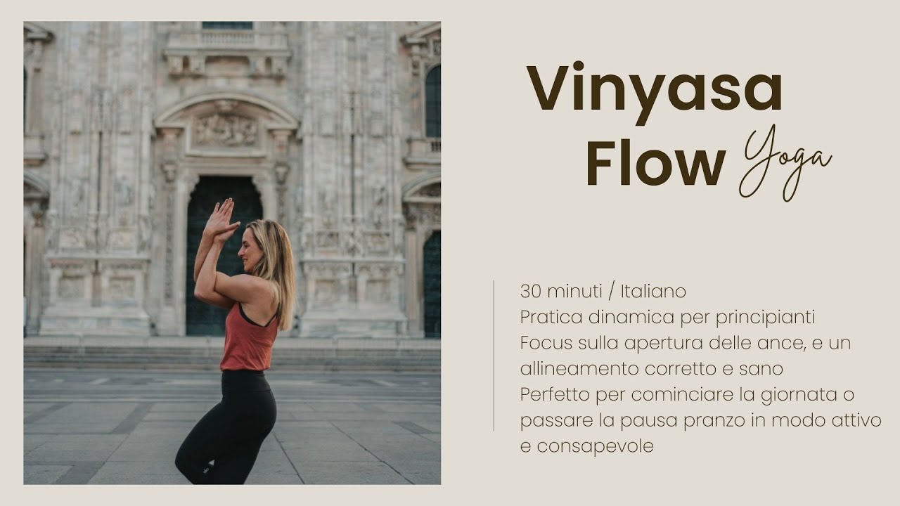30 Min. Pratica completa di Vinyasa Flow Yoga per principianti in Italiano, focus apertura 