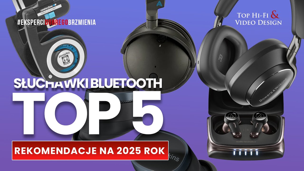 Słuchawki bezprzewodowe – TOP 5 słuchawek Bluetooth na 2025 rok