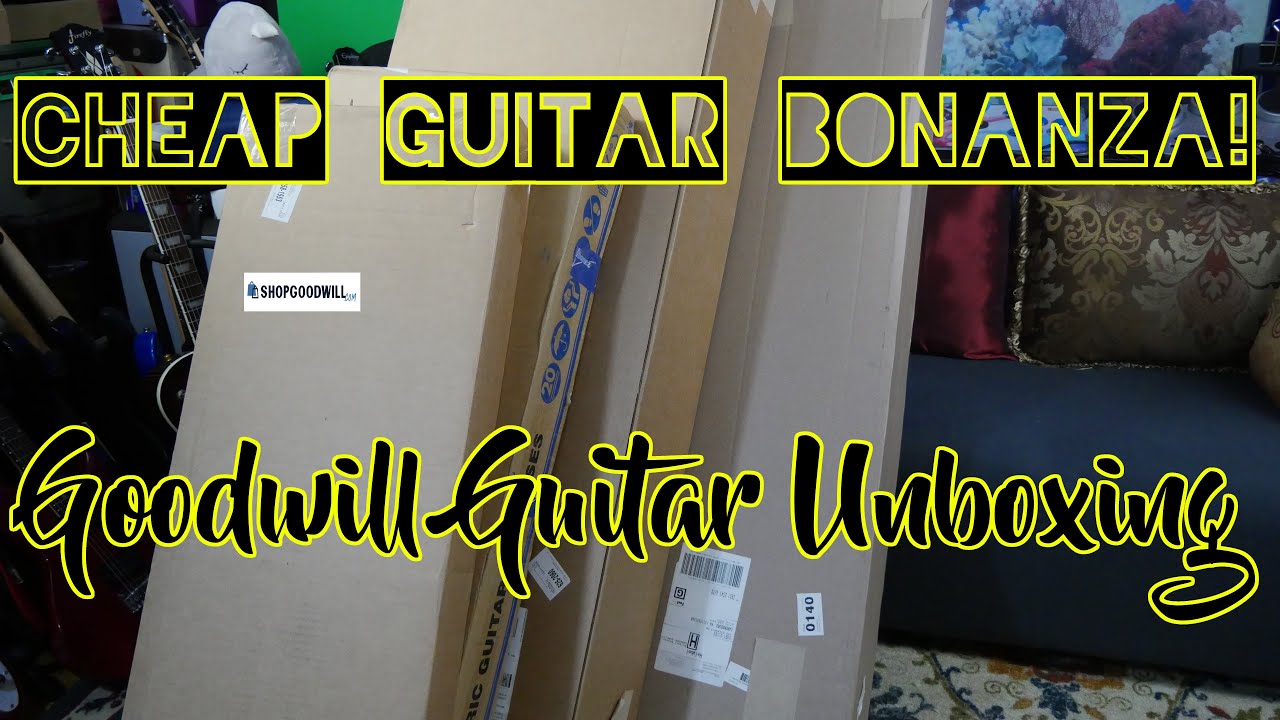 Unboxing 4 guitars from Goodwill!  Cheap Guitars Galore!