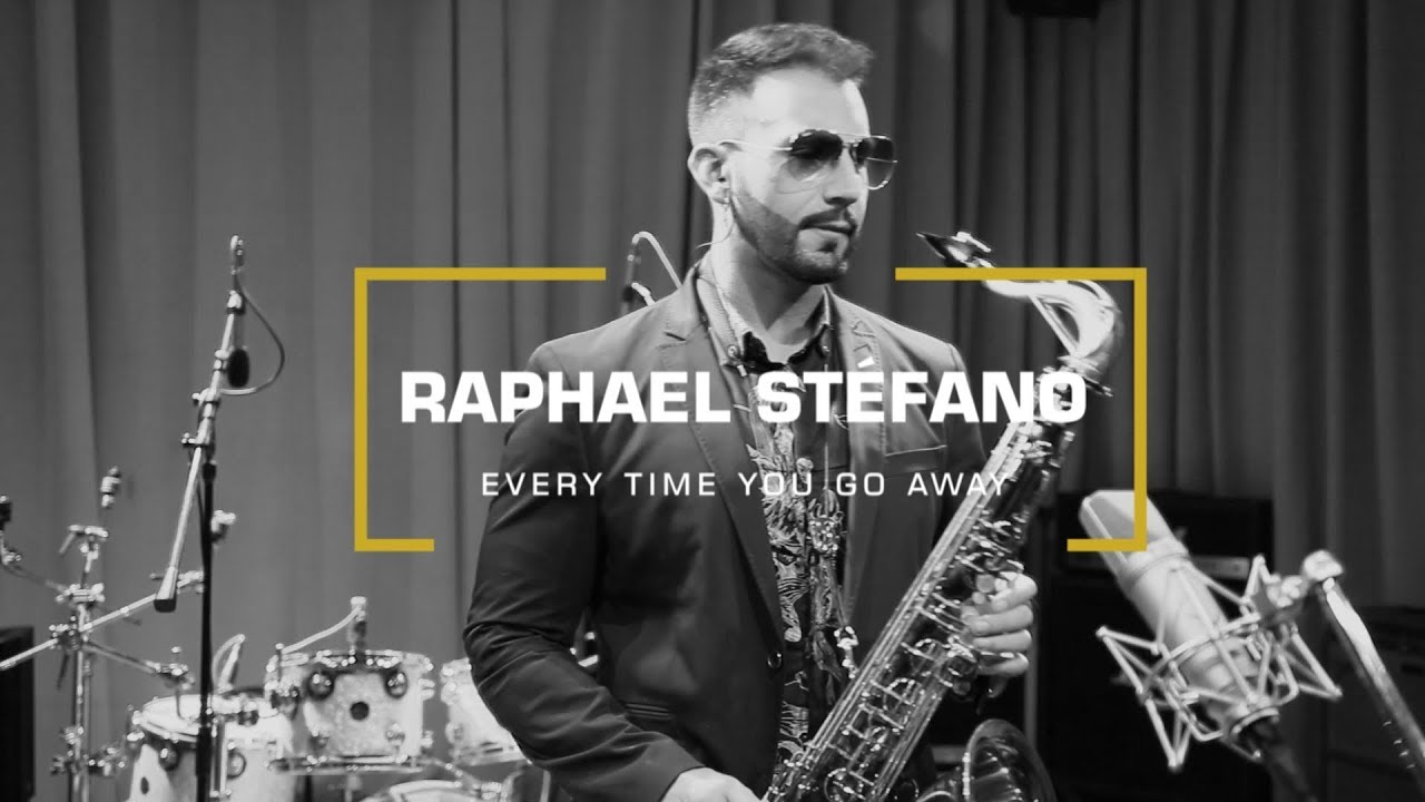 Every Time You Go Away (Raphael Stéfano)