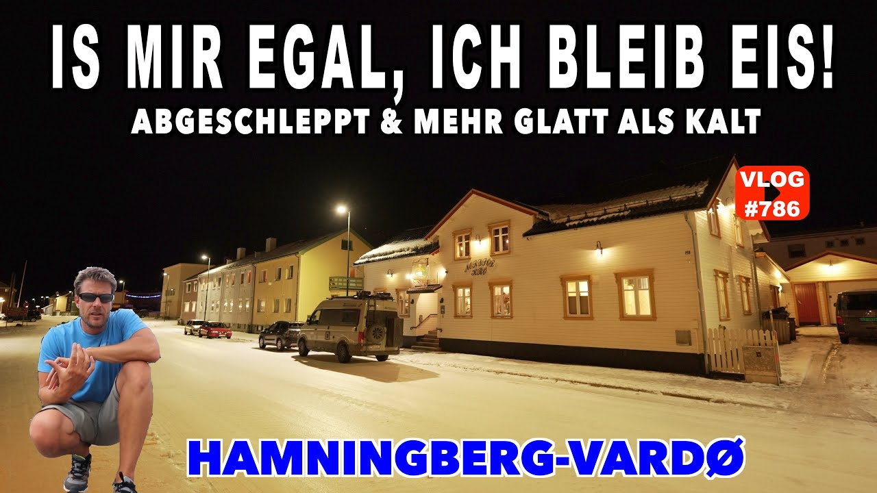 #786 Stress im Team! Abgeschleppt | Letzter Pub vor NORDPOL!  Hamningberg-Vardö, Schnee & Eis