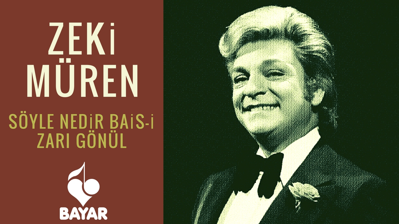 Zeki Müren - Söyle Nedir Bais-i Zarı Gönül