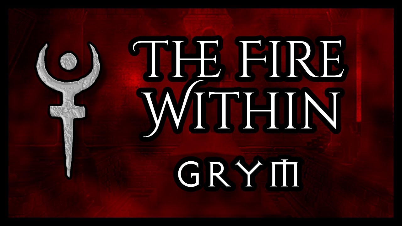 GRYM | The Fire Within