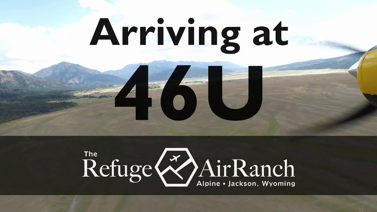 Arriving and Departing 46U, Alpine Airport - The Refuge Air Ranch